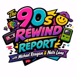 The 90s’ Rewind Report
