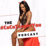 #CocoTaughtYou