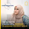 The secret to a successful marriage is learning the right skills