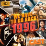 RapaduraCast 923 - Nostalgia 1996: Acontecimentos + Filmes