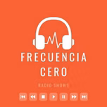 FRECUENCIA CERO RADIO SHOW
