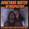 WWE Boneyard Match Retrospective & Main Event Predictions!