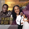 I'm Worthy of Love (Guests; Dayron & Whitney Owens)
