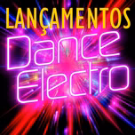 Lancamentos Eletro e Dance