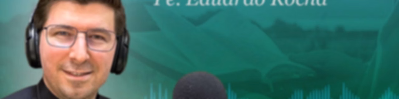 Oração da MANHÃ e da NOITE - @pe.eduardo_rocha