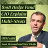 Breaking Down the Multi-Manager Playbook: How This $19B CIO Thinks About Alpha | Sean McGould | The Lighthouse Group