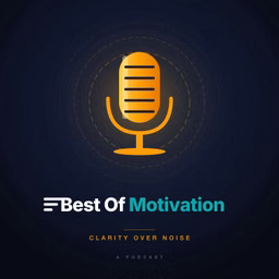 Best of Motivation | Clarity Over Noise