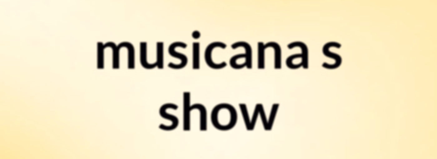 musicana's show