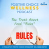 Episode 80: The Truth About Food "Rules"
