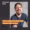 #204 | Não é porque é sério que precisa ser chato! | Com Bruno Romano