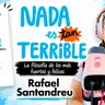 Resumen del libro: Nada es tan terrible de Rafael Santandreu