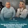 Hacia la Santidad, Sierva de Dios Madre María Teresa de la Santísima Trinidad | #declavadoconjesus