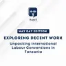 Exploring Decent Work: Unpacking International Labour Conventions in Tanzania
