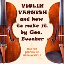 Violin Varnish and How to Make It