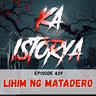 Episode 439 : Lihim ng Matadero