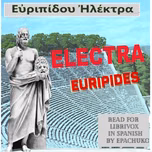 Electra by Euripides (484 BCE - 406 BCE)