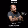 EP 374: Filip Ugrenović, stand up komičar & scenarista - Pojačalo podcast