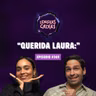 "Querida Laura:" | #369 Lenguas Calvas Podcast