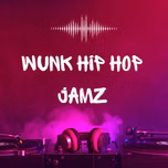 WUNK Hip Hop Jamz
