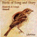 Birds of Song and Story by Elizabeth Grinnell (1851 - 1935) and Joseph Grinnell (1877 - 1939)