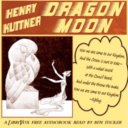 Dragon Moon by Henry Kuttner (1915 - 1958)