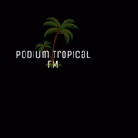 Podium Tropical