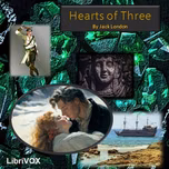 Hearts of Three by Jack London (1876 - 1916)