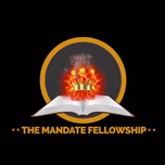 THE MANDATE FELLOWSHIP