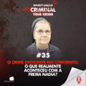 O CRIME CHOCANTE NO CONVENTO: O QUE REALMENTE ACONTECEU COM A FREIRA NADIA? - IC TRUE CRIME - #035