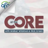 At The Core With Walker Wildmon and Rick Green