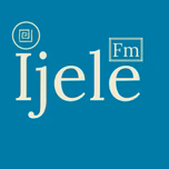 Ijele Fm