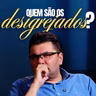 QUEM SÃO OS DESIGREJADOS? | Podcast do Povo #04 com Pr. Acyr de Gerone Jr.