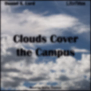 Clouds Cover the Campus by Daniel A. Lord (1888 - 1955)