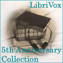 LibriVox 5th Anniversary Collection Vol. 2 by Various