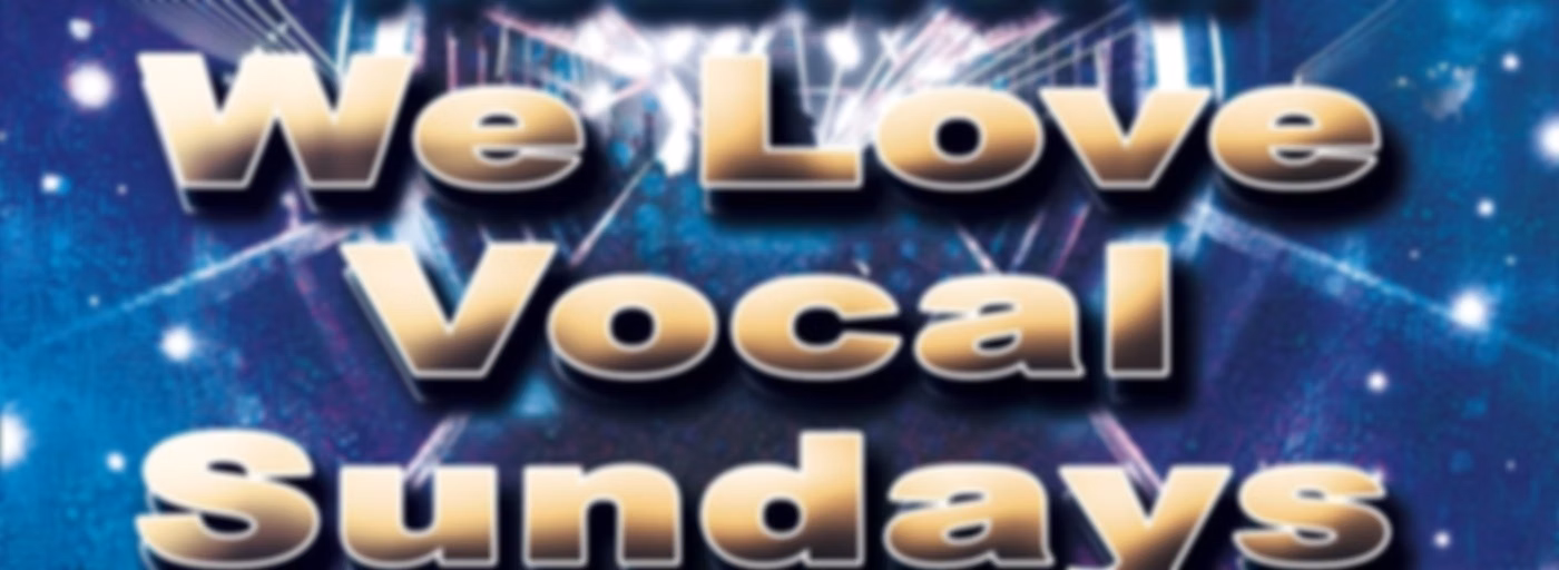 We Love Vocal Sundays