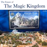 DHI 354 - The Future of the Magic Kingdom 2026