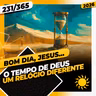 O TEMPO DE DEUS: UM RELÓGIO DIFERENTE - Bom dia, Jesus! 231/365 (2026)