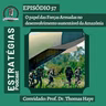 #57 - O papel das Forças Armadas no desenvolvimento sustentável da Amazônia