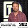Episode 362- Living a Creative Life with Dave Holmes (MTV, Esquire)