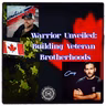 Warrior Unveiled: Building Veteran Brotherhoods