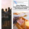 Cinco Objetivos Espirituales y Esenciales para Empezar el Año