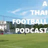 Close Season Special 26: Antony, Richard, Alan, and Nick
