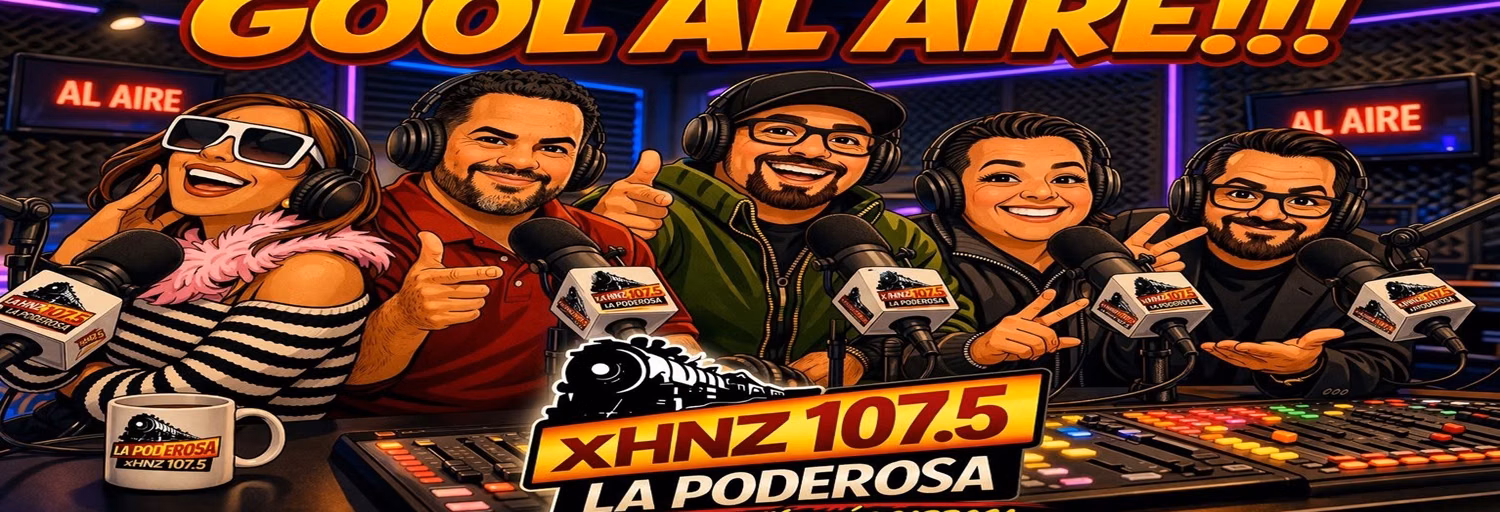 La Poderosa 107.5 FM - XHNZ