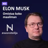 Elon Musk omistaa koko maailman | Mikko Alasaarela | Neuvottelija 403