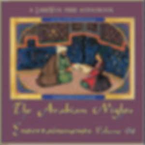 Arabian Nights Entertainments, Volume 04, The by Anonymous