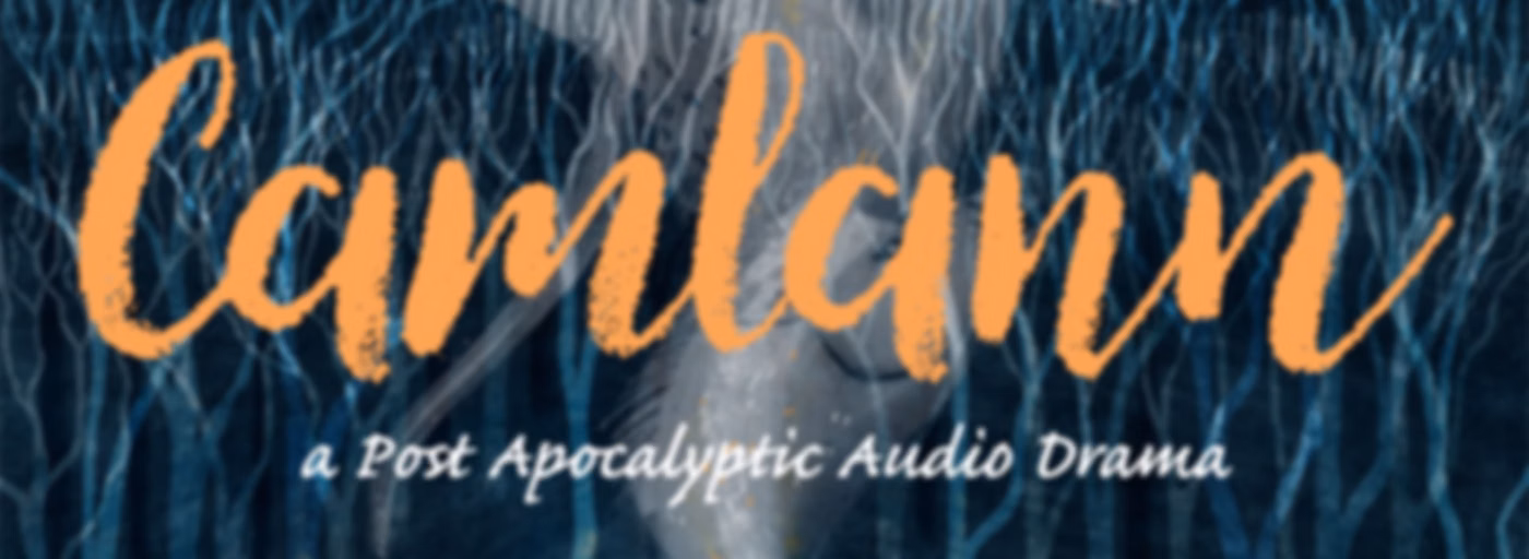 Camlann - An Audio Drama