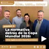 La normativa detrás de la Copa Mundial 2026: FIFA, reglamentos y desafíos jurídicos ⚽ Temporada Especial Mundialista | Episodio 2