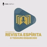 REVISTA ESPÍRITA O TESOURO ESQUECIDO - PROGRAMA OFICIAL 310