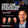 Service Drive and Used Car Buying Panel w/ Wilburn, Gaughan, & Smith  | Daily Dealer Live