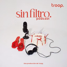 SIN FILTRO PODCAST